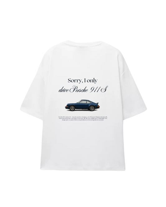 Sorry, I only drive Porsche 911 S